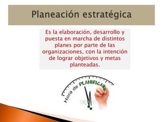 Planeacion estrategica | PPTX