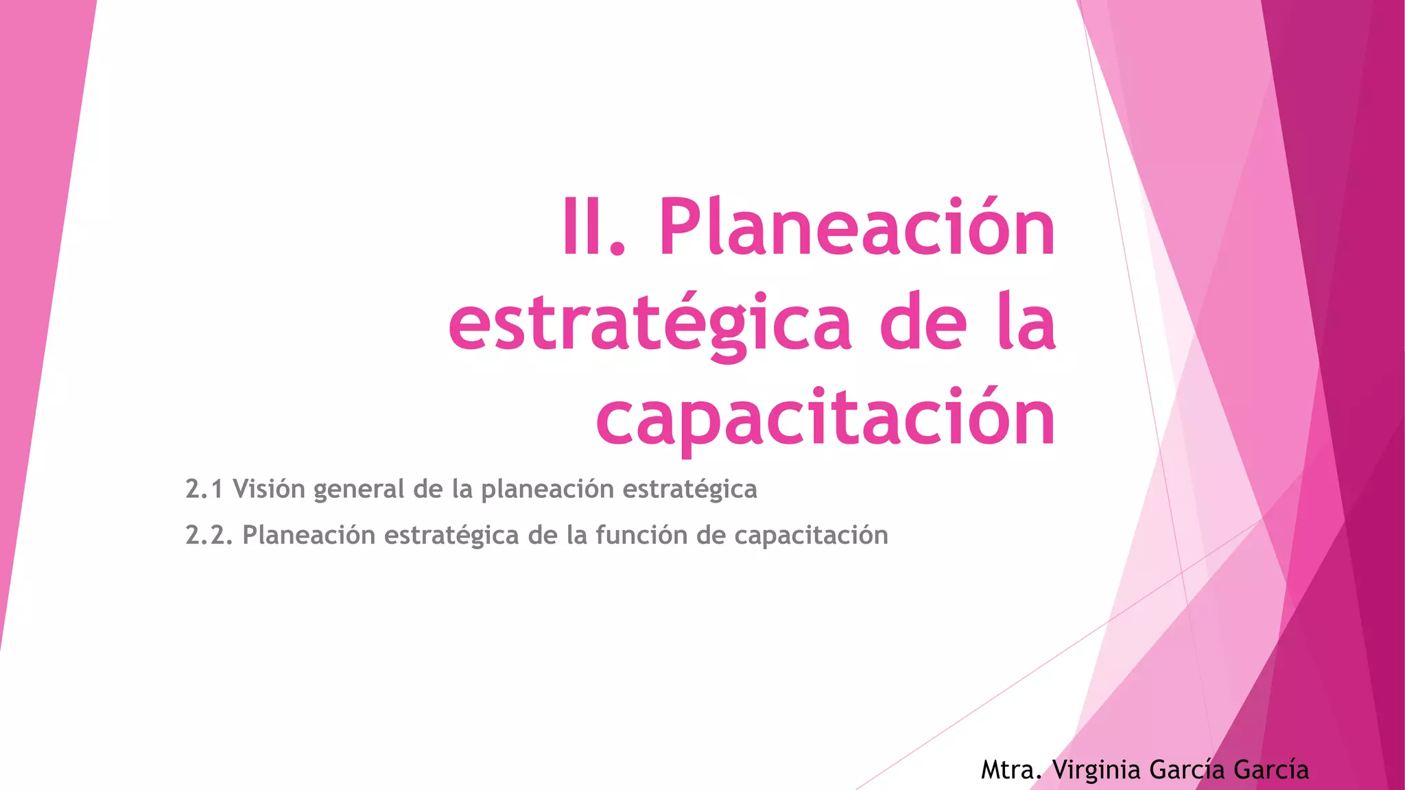 Planeacion estrategica de la capacitacion | PPTX