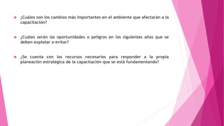 Planeacion estrategica de la capacitacion | PPTX