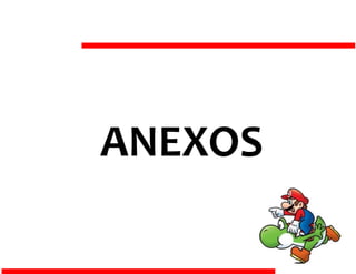 ANEXOS
 