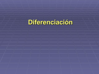 Diferenciación 