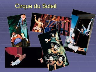 Cirque du Soleil 