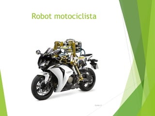 Robot motociclista
26/04/15
 