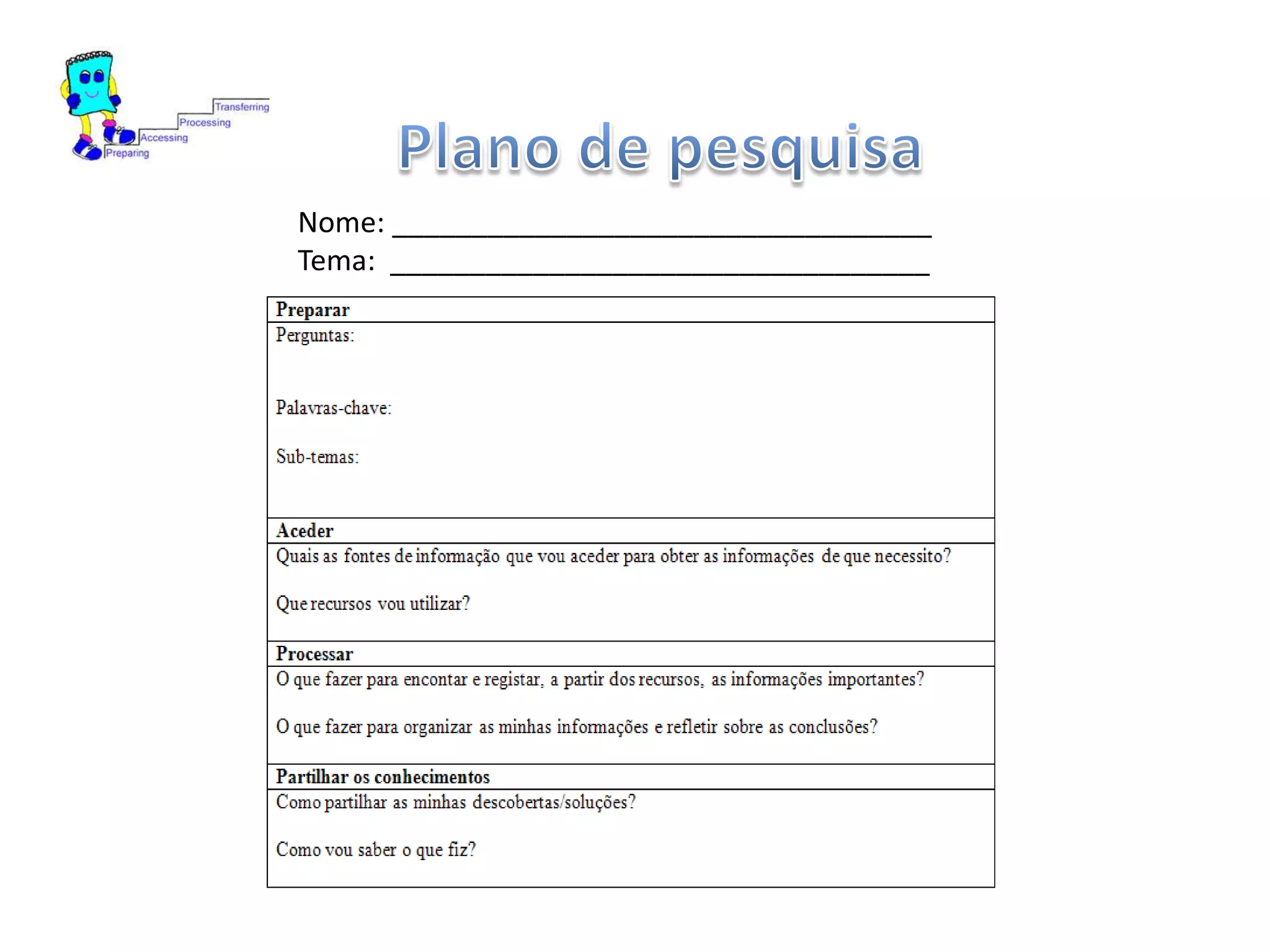 Nome: __________________________________
Tema: __________________________________