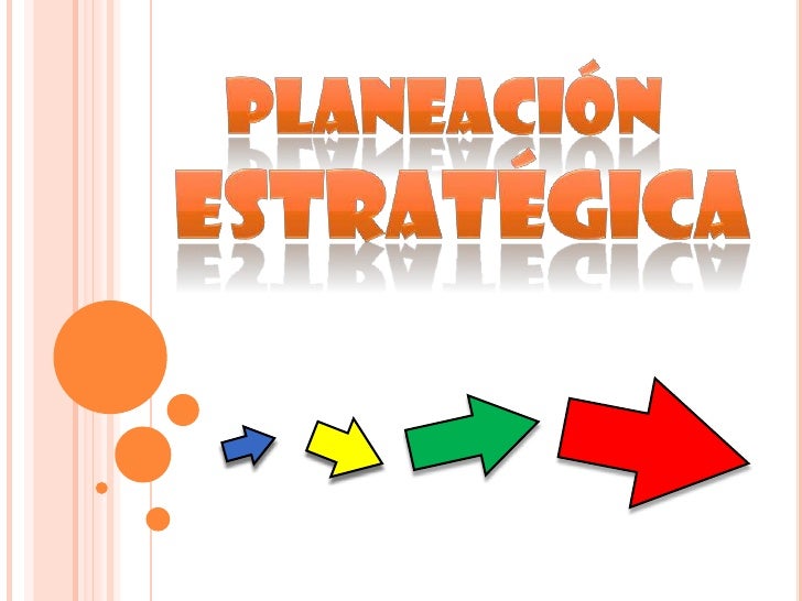Resultado de imagen para planeacion estrategica