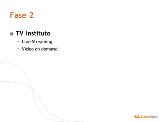 Fase 2 TV Instituto Live Streaming Video on demand 