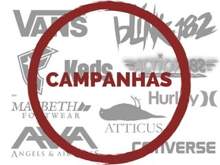 CAMPANHAS
 