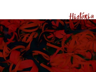 História
 
