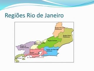 Regiões Rio de Janeiro
 