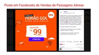 Posts em Facebooks de Vendas de Passagens Aéreas
 