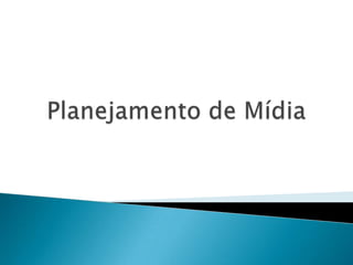 Planejamento de Mídia<br />