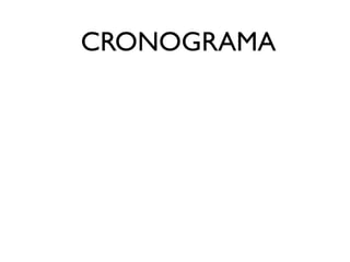 CRONOGRAMA
 