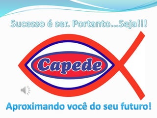 Planejamento estratégico - CAPEDE