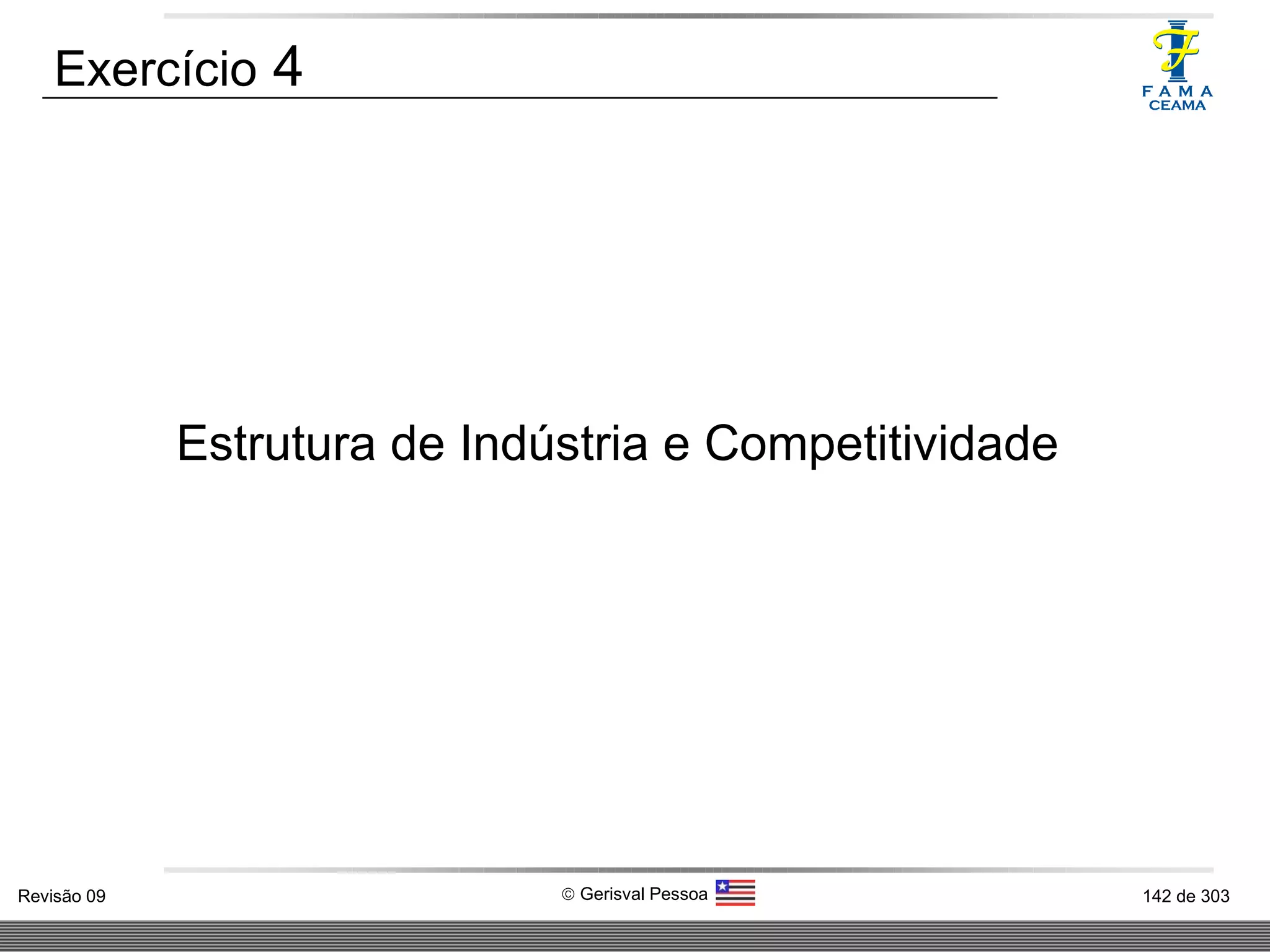 Estrutura de Indústria e Competitividade Exercício  4 