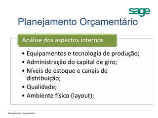Planejamento Orçamentário
Planejamento Orçamentário
 