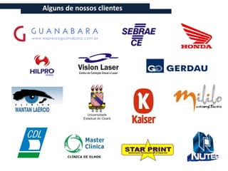Alguns de nossos clientes
 