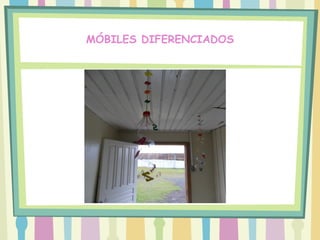 MÓBILES DIFERENCIADOS
 