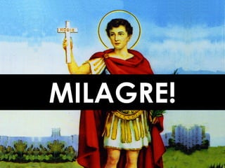 MILAGRE!
 