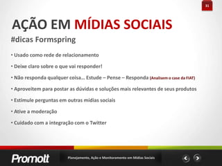 TransparênciaPlanejamento, Ação e Monitoramento em Mídias Sociais