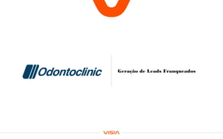 Geração de Leads Franqueados
 