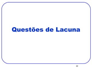 Questões de Lacuna 