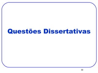 Questões Dissertativas 
