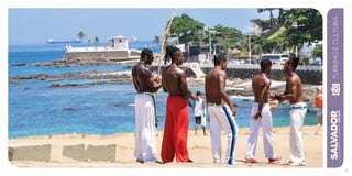 SALVADORplanejamentoestratégico2013•2016
TURISMOECULTURA
61
 