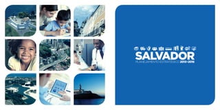 SALVADORplanejamento estratégico 2013•2016
 