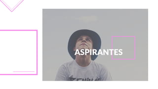 ASPIRANTES
 