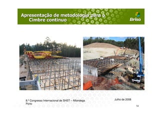 8.º Congresso Internacional de SHST – Alfandega   Julho de 2008
Porto
                                                                  14
 