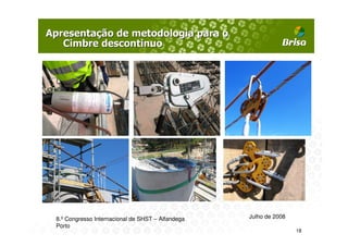 8.º Congresso Internacional de SHST – Alfandega   Julho de 2008
Porto
                                                                  18
 