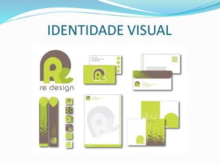 IDENTIDADE VISUAL
 