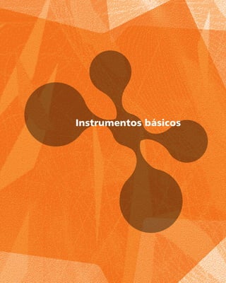 Instrumentos básicos
 