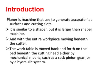 Planing Machine Introduction Planer machine ppt | PPTX