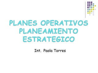 Int.  Paola Torres  