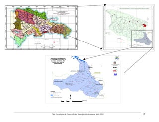 Plan Estratégico de Desarrollo del Municipio de Jarabacoa, julio 2006   17
 