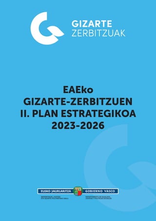 EAEko
GIZARTE-ZERBITZUEN
II. PLAN ESTRATEGIKOA
2023-2026
 