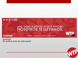 Se publica el día de cada evento
BANNER
 