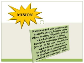 MISIÓN
 
