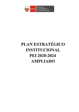 PLAN ESTRATÉGICO
INSTITUCIONAL
PEI 2020-2024
AMPLIADO
 