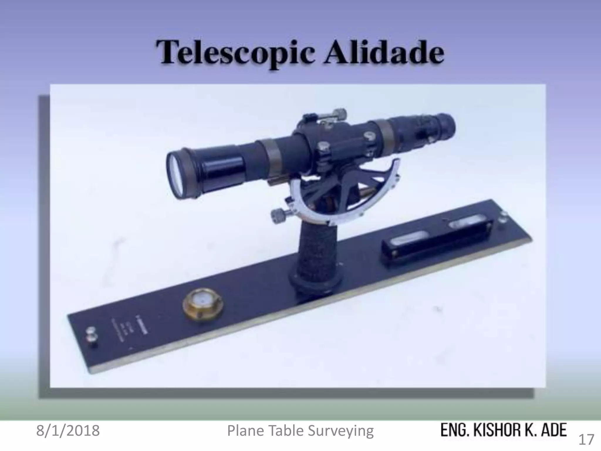 8/1/2018 Plane Table Surveying
17
 