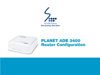 PLANET ADE3400 Router Configuration Guide