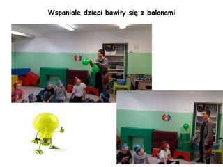 Wspaniale dzieci bawiły się z balonami
 