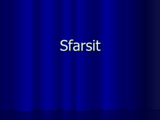 Sfarsit 