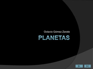 planetas Octavio Gómez Zarate 