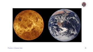 Planetas: el Sistema Solar.   25
 