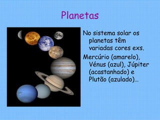 Planetas ,[object Object],[object Object]