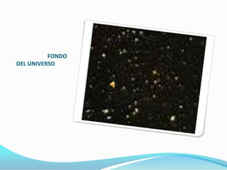 FONDO
DEL UNIVERSO
 