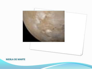 NIEBLA DE MARTE
 