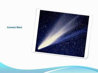 Cometa West
 